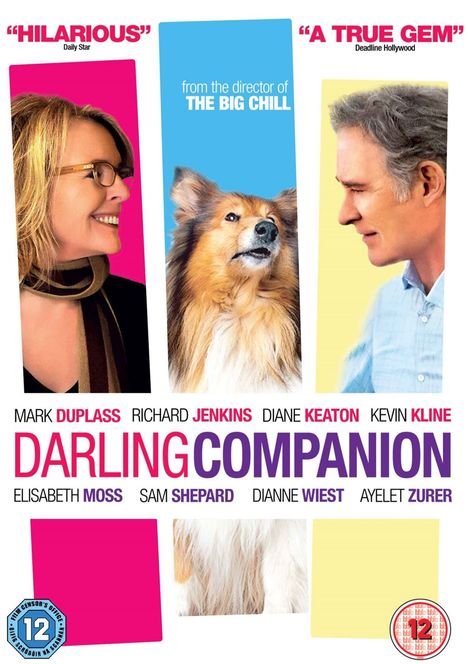 "HILARIOUS" Daily Star, "A TRUE GEM" Deadline Hollywood, "DARLING COMPANION" mit Porträts eines Hundes und zwei Menschen.