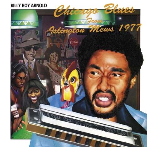 Billy Boy Arnold: Chicago Blues From The Islington Mews 1977, CD