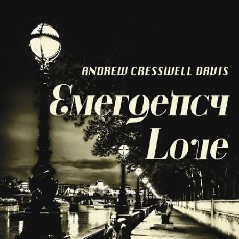 Andrew Creswell Davis: Emergency Love, CD