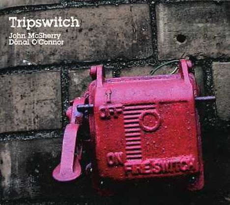 John McSherry: Tripswitch, CD