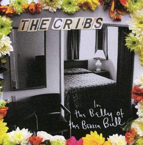 The Cribs: In The Belly Of The Brazen Bull, CD