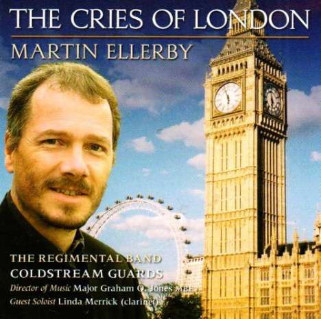 Martin Ellerby (geb. 1957): The Cries of London, CD