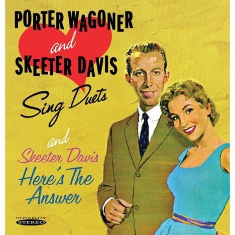 Porter Wagoner &amp; Skeeter Davis: Sing Duets/Here's The Answer, CD