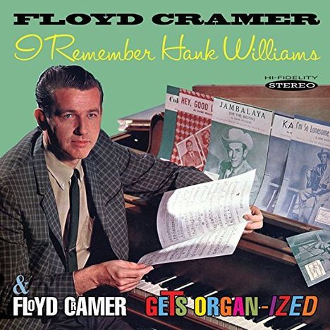 Floyd Cramer: I Remember Hank Williams / Floyd Cramer Gets Organ-Ized, CD