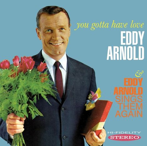 Eddy Arnold: You Gotta Have Love / Sings Them Again, CD