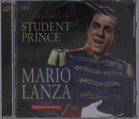 Text: "The Definitive Student Prince, Mario Lanza, DES, Digitally Extracted". Ein Sänger in einer blauen Uniform mit goldenen Details.