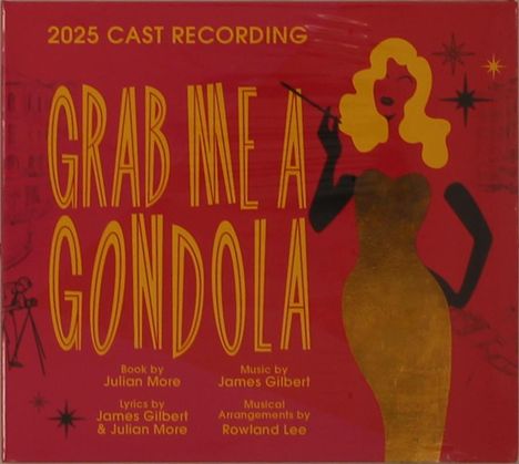 "2025 Cast Recording. Grab Me A Gondola. Illustration: Frau in glamourösem Kleid, rote und goldene Töne."