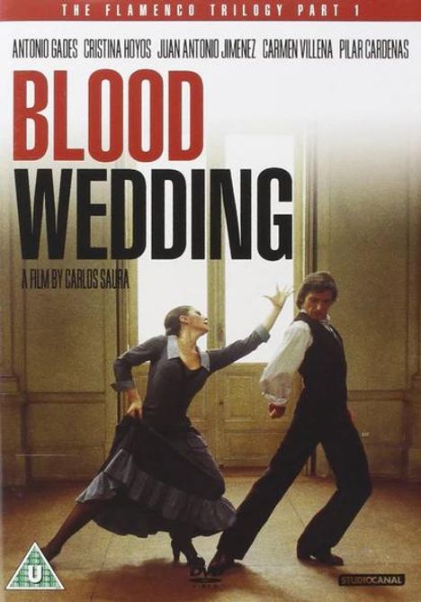 Text: "Blood Wedding" - A film by Carlos Saura. Zwei Flamenco-Tänzer in dramatischer Pose vor einer Tür.
