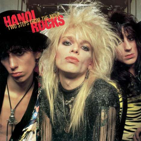 Hanoi Rocks: Two Steps From The Move (Collector's Edition) (Remastered &amp; Reloaded), 2 CDs