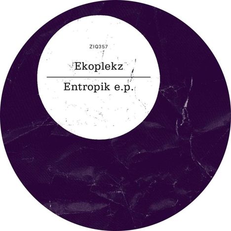 Ekoplekz: Entropik EP, Single 12"