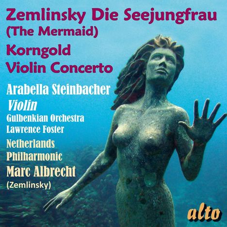 Alexander von Zemlinsky (1871-1942): Die Seejungfrau (Fantasie nach Andersen), CD