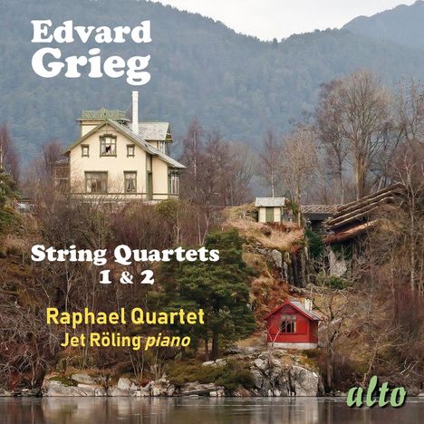 Text: "Edvard Grieg, String Quartets 1 & 2, Raphael Quartet, Jet Röling piano, alto". 
Berglandschaft mit Häusern.