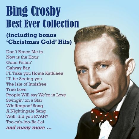 Bing Crosby: Bing Crosby Best Ever Collection, CD