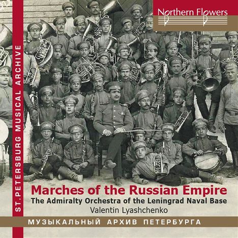 The Admiralty Band of the Leningrad Naval Base - Marches from the Russian Empire, CD