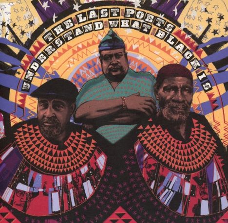 The Last Poets: Understand What Black Is, CD