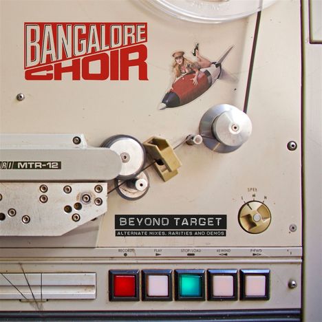 Bangalore Choir: Beyond Target: The Demos, 2 CDs