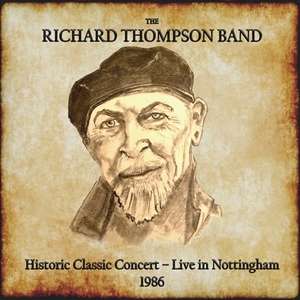 Richard Thompson: Historic Classic Concert: Live in Nottingham 1986, 2 CDs