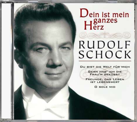 Rudolf Schock (1915-1986): Dein ist mein ganzes Herz, CD