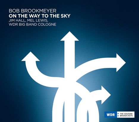 Bob Brookmeyer (1929-2011): On The Way To The Sky, CD