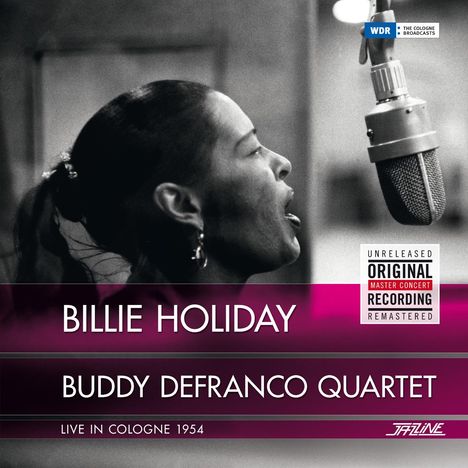 Billie Holiday &amp; Buddy DeFranco: Live In Cologne 1954 (remastered) (180g), 2 LPs