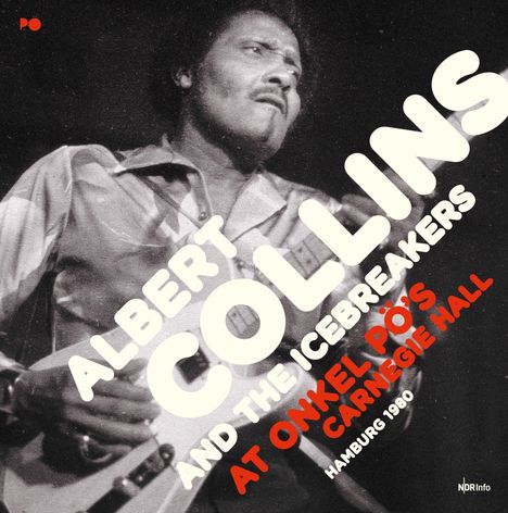 Albert Collins: At Onkel Pö's Carnegie Hall Hamburg '80 (180g), 3 LPs