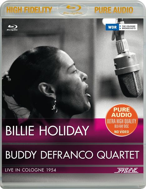 Billie Holiday &amp; Buddy DeFranco: Billie Holiday &amp; Buddy DeFranco Quartet Live in Cologne 1954, Blu-ray Audio