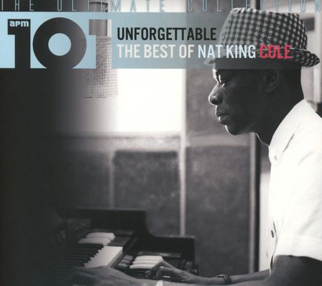 Nat King Cole (1919-1965): Unforgettable: The Best Of Nat King Cole, 4 CDs