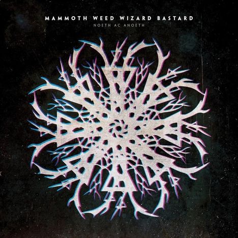 Mammoth Weed Wizard Bastard: Noeth Ac Anoeth (Limited Edition), LP