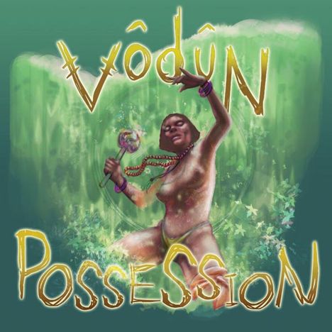 Vodun: Possession, LP