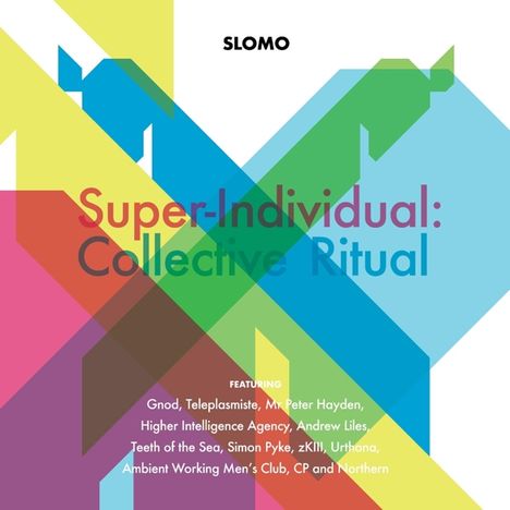 Slomo: Super-Individual: Collective Ritual, 2 CDs