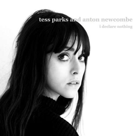 Tess Parks &amp; Anton Newcombe: I Declare Nothing (180g), LP