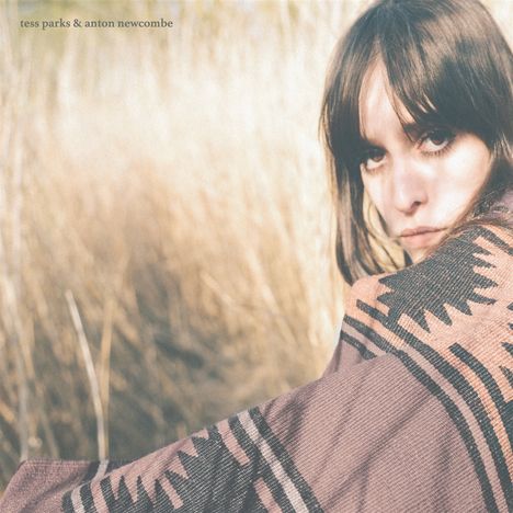 Tess Parks &amp; Anton Newcombe: Tess Parks &amp; Anton Newcombe, CD