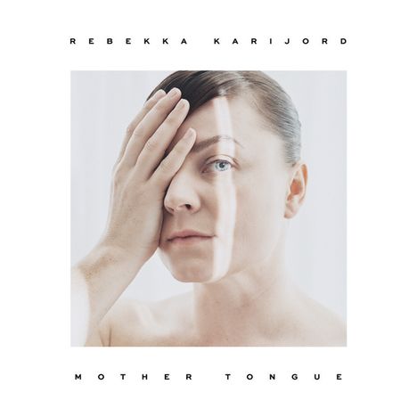 Rebekka Karijord: Mother Tongue, CD