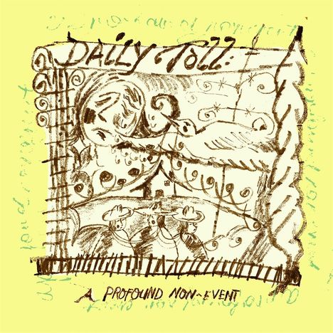 Daily Toll: A Profound Non-Event, CD
