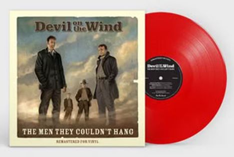 „Devil on the Wind“ und „The Men They Couldn’t Hang“ auf einem Cover. Rote Vinyl-Schallplatte rechts.