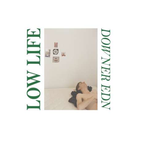 Low Life: Downer Edn, LP