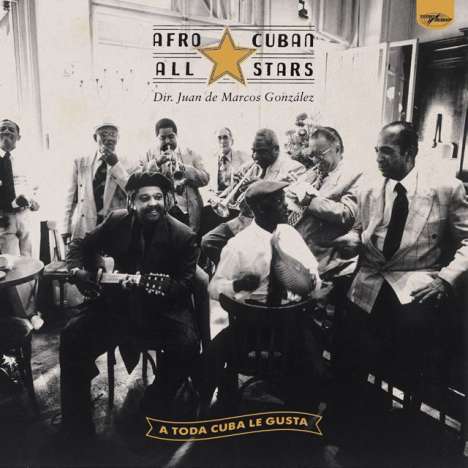 Afro-Cuban All Stars: A Toda Cuba Le Gusta (remastered) (180g) (45 RPM), 2 LPs