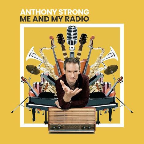 Anthony Strong (geb. 1984): Me And My Radio, CD