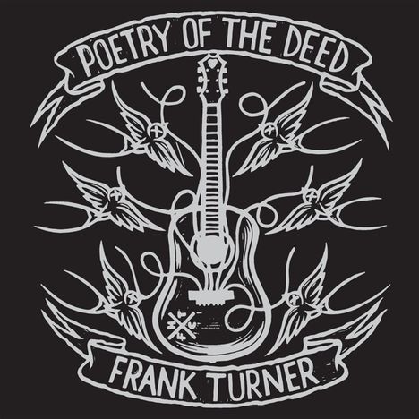 Frank Turner: Poetry Of The Deed (10th Anniversary Edition) (180g), 2 LPs