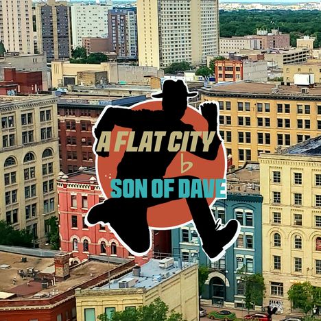 Son of Dave: A Flat City, CD