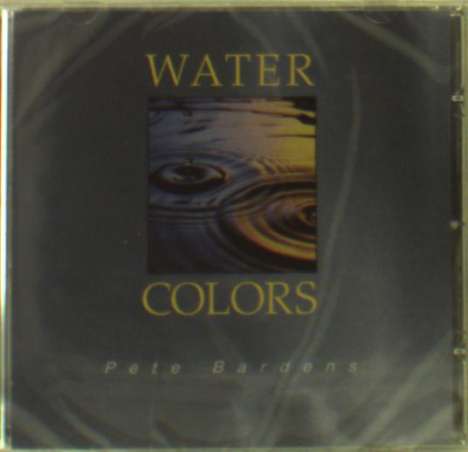 Pete Bardens: Water Colours, CD