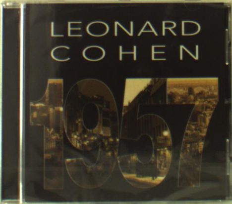 Leonard Cohen (1934-2016): 1957, CD