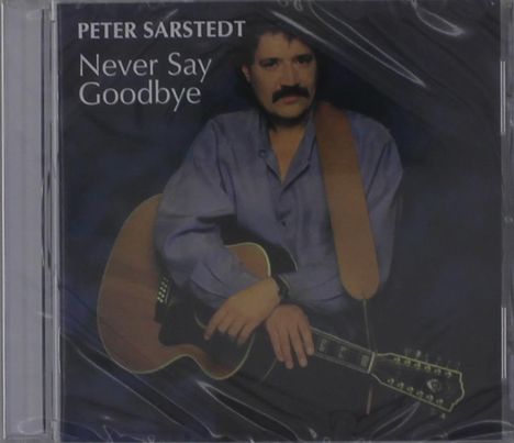 Peter Sarstedt: Never Say Goodbye, CD