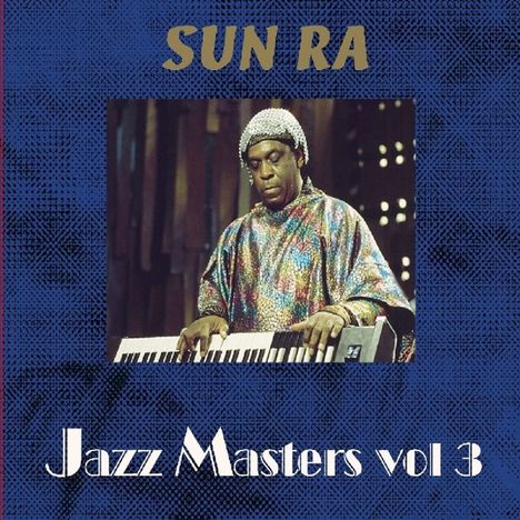 Sun Ra (1914-1993): Jazz Masters Vol.3, 2 CDs