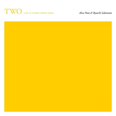 Ryuichi Sakamoto &amp; Alva Noto: Two: Live At The Sydney Opera House, 2 LPs