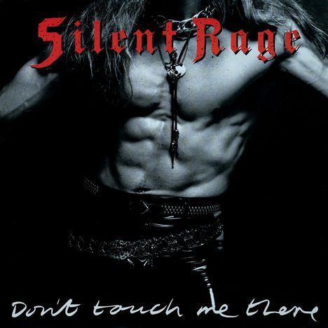 The Silent Rage: Don't Touch Me There (Collector's Edition), CD
