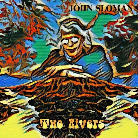 John Sloman: Two Rivers, CD