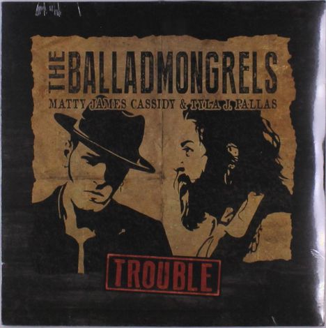 The Balladmongrels: Trouble, LP