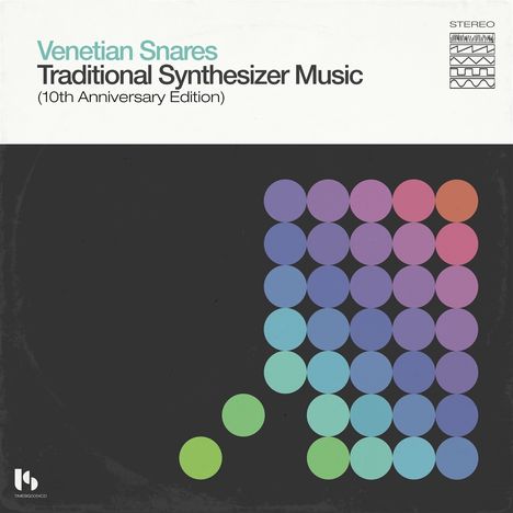 "Venetian Snares - Traditional Synthesizer Music (10th Anniversary Edition)" oben links. Bunte Kreise rechts angeordnet.