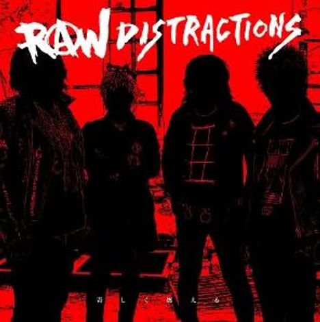 Text: "RAW DISTRACTIONS". Schwarze Silhouetten von vier Personen, roter Hintergrund.